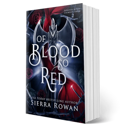 Paperback cover for Of Blood So Red by Sierra Rowan, book two of the Forever After: Crimson Snow series, a reverse harem fantasy romance and fairytale retelling of Snow White