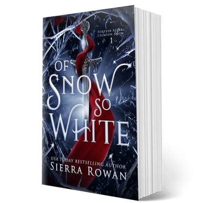 Of Snow So White by Sierra Rowan, a why choose fantasy romance, paperback edition